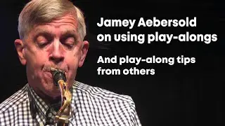 Jamey Aebersold on play-alongs