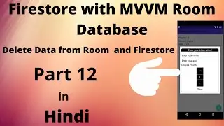 Android Firestore with Room Database - Delete Data from Room and Firestore Database part-13 in hindi