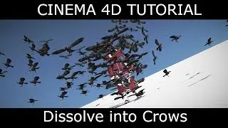 Cinema 4D || Dissolve into Crows Tutorial