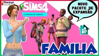 THE SIMS 4 | TRAILER A AVENTURA DE CRESCER PACOTE DE EXPANSÃO | ROSE ANGEL COMENTA