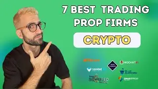 7 Best Crypto Trading Prop Firms In 2024