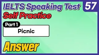 IELTS Speaking Test questions 59 - Sample Answer