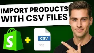 How To Import Products in Shopify Using CSV Files (FAST & EASY)