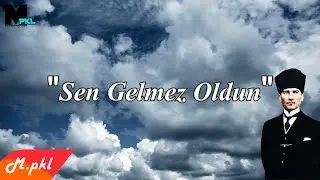 Sen Gelmez Oldun Atam