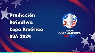 Predicción Definitiva Copa América USA 2024 (SIN COUNTRYBALLS) | Gabiperro