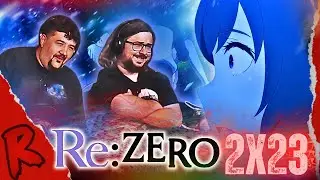 Re:Zero − Starting Life in Another World - 2x23 | RENEGADES REACT