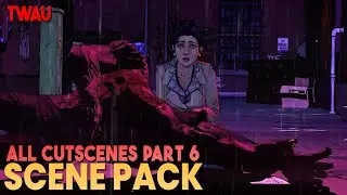 The Wolf Among Us Scene Pack || All Cutscenes Part 6 [1080p, 60FPS]
