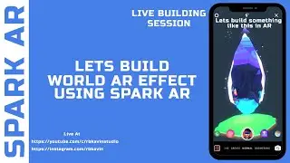 Lets Make a world Ar effect using Spark AR  - Part 2  || Rbkavin Studio