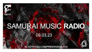 Presha - Samurai Music Radio - 09 March 2023