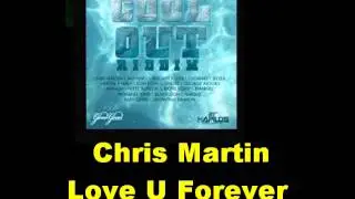 Chris Martin Love You Forever Cool Out Riddim