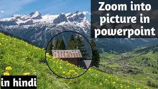 Powerpoint zoom in animation on pictures during presentation| Powerpoint tutorial (in hindi)|