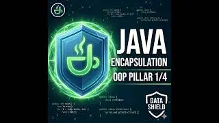Java Encapsulation Explained | OOP Pillar 1/4 | Software Development Internship Series