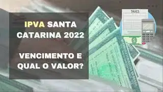 IPVA SC 2022 - Calendário, data de vencimento, como pagar e valor IPVA Santa Catarina