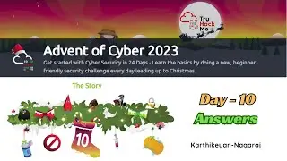 Advent of Cyber 2023 - Day 10 Writeup with Answers by Karthikeyan Nagaraj | TryHackMe