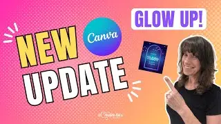 NEW Canva Update | Glow Up Redesign 2024