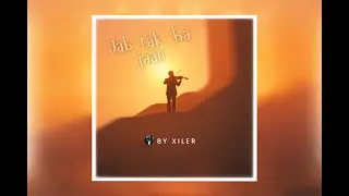 Xiler - Jab Tak Ha Jaan (Official Audio)