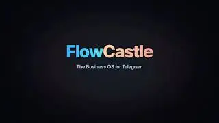 FlowCastle — build a Telegram bot in 10 minutes, no code