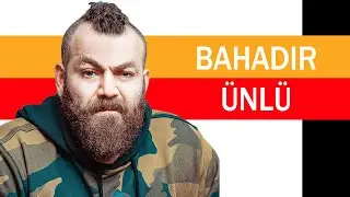 Bahadır Ünlü Kimdir?