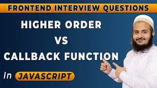 Higher order function vs callbackfunction | | Frontend Interview Series | Hindi | 2024