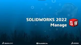 SOLIDWORKS 2022 újdonságok -  Manage