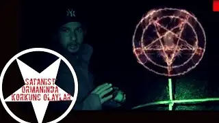 Satanist Ormaninda korkunc olaylar