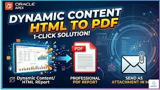 Oracle APEX- Generate PDF from Dynamic Content/HTML Reports