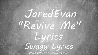 Jared Evan - Revive Me Lyrics