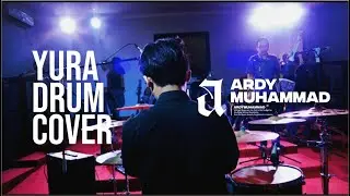 Yura - Berawal Dari Tatap ( Ardys Drumcam )