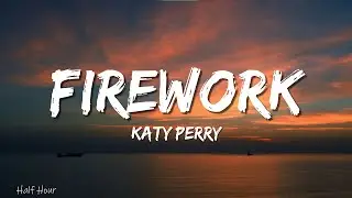 Katy Perry - Firework (lyrics)