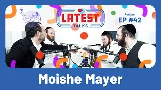 Latest Talks Podcast - Ep #42 | Topics: Purim Episode | Comedy | Moishe's Life | Wine | Olive Oil.