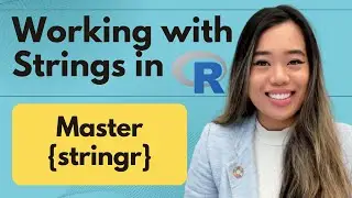 String Manipulation with stringr | Further Data Analysis with R (Lesson 1)