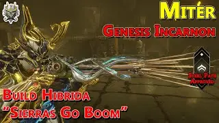 Warframe: Miter Genesis Incarnon, como conseguirla y Build