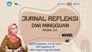 Jurnal Dwi Mingguan | Modul 3.2 | Model 4C