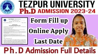 Tezpur University Ph.D Admission 2023🔥 Full details