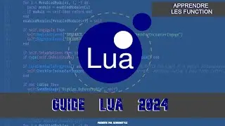 GUIDE APPRENDRE LUA 2024 - 2 EP - LES FUNCTION