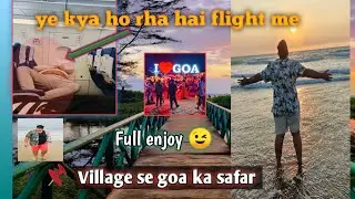 GOA TRIP 🔥💞FULL ENJOY WITH FRIENDS [BTL MANISH]  गो गोवा गोन 🤣