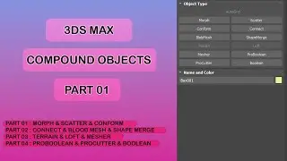 3DS Max - Compound Objects (Morph & Scatter & Conform)Part01