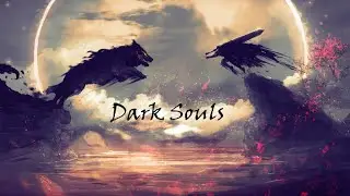 why i love Dark Souls