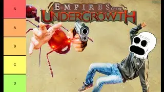 Empires of the undergrowth ANT tier list