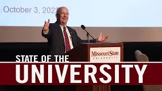 2022 State of the University Address | Missouri State University