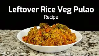 VEG PULAO USING LEFTOVER RICE Recipe | Matar Pulao | Quick Easy Leftover Rice Recipe | AnmolsKitchen