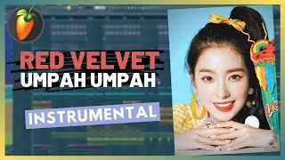 Red Velvet(레드벨벳) - 'Umpah Umpah(음파음파)' Instrumental | FL Studio Remake