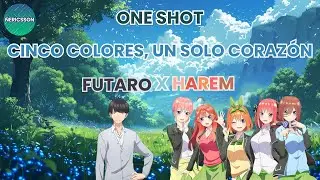 One Shot: Cinco Colores, Un Solo Corazón (Futaro x Harem)