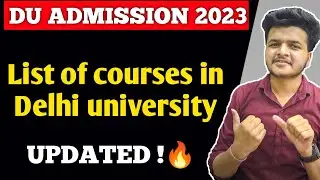 List of Courses in Delhi University 2023 🔥 || Science , Arts , Commerce