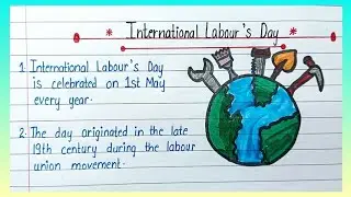 10 lines essay on international labour day in english| essay on labour day| essay on worker day|