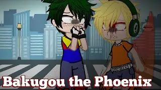 MHA||Bakugou the Phoenix||gachaclub|| part 1?||