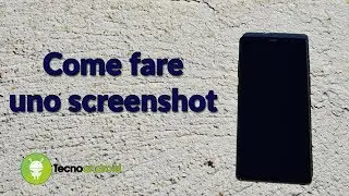 Come effettuare uno screenshot con Samsung Galaxy S8, S8 Plus e Note 8