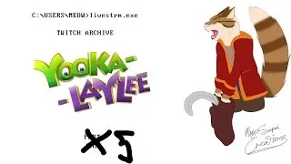(STREAM ARCHIVE) Yooka Laylee - Part 5