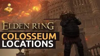 ELDEN RING - All Colosseum Locations & Game Modes Guide