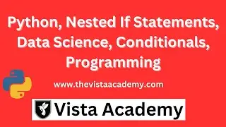 Python, Nested If Statements, Data Science, Conditionals, Programming